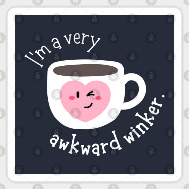 I'm a very awkward winker. Sticker by Stars Hollow Mercantile