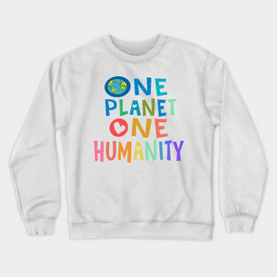 One Planet One Humanity Crewneck Sweatshirt
