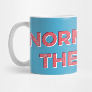 Normalize Therapy Mug