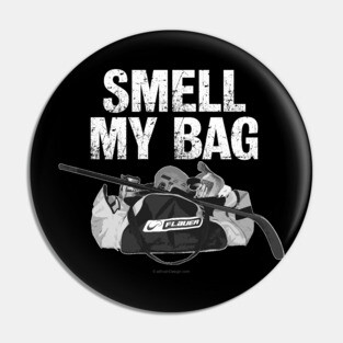 Smell My Bag (Hockey Stench) Pin