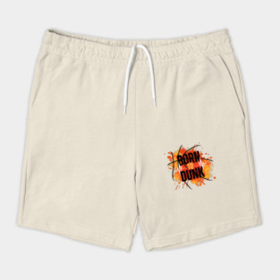 Born To Dunk Basketball Player Sports Gift Shorts