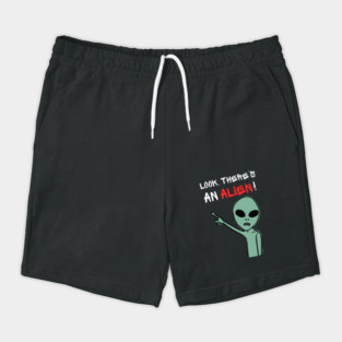 Look There’s An Alien Funny UFO Meme Shorts