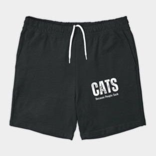 Cats Because People Suck Funny Pet Humor Gift Shorts