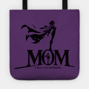 Mom: A Real-Life Superhero Tote