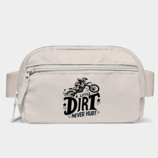 A Little Dirt Never Hurt Motocross Dirt Bike Rally Bag