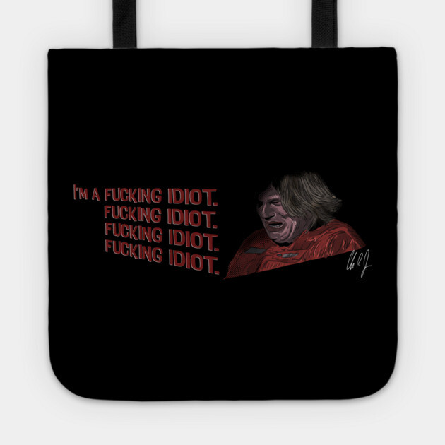 Boogie Nights: I'm a F*cking Idiot Tote by 51Deesigns
