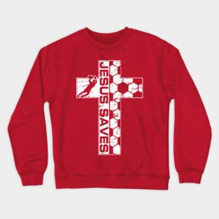 Jesus Saves Christian Cross Soccer Goalie Goalkeeper Crewneck Sweatshirt