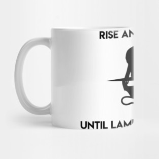 Rise and Rise Again Mug
