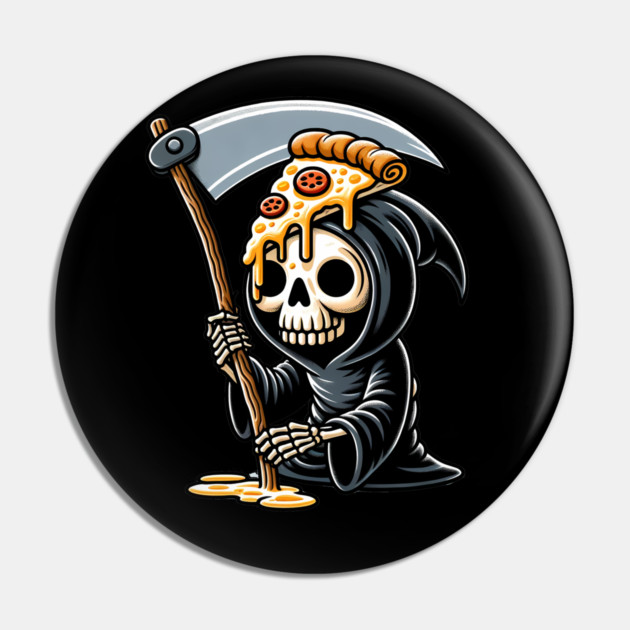 Grim Reaper  with Pizza, Funny Pizza lover Pin by logiamerch