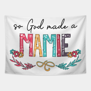 So God Made A Mamie Happy Mother's Day Tapestry