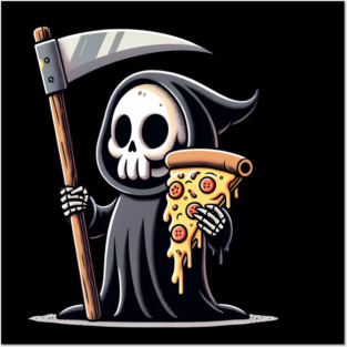 Grim Reaper with Pizza, Funny Pizza lover Posters and Art