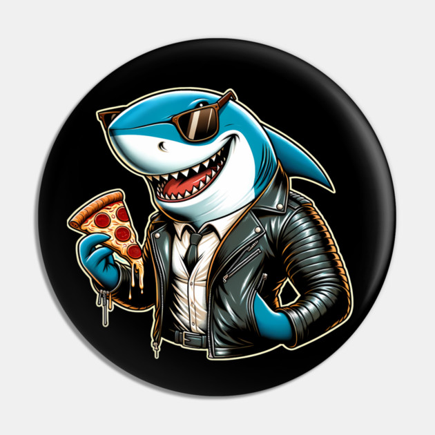 Funny Shark with Pizza, Pizza Lover Pin by logiamerch