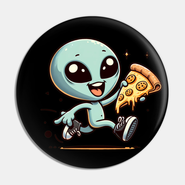 Funny Alien with Pizza, Loves to Eat Pizza Pin by logiamerch