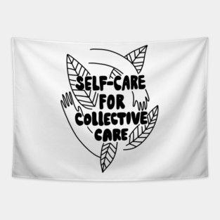 Self-care for collective care Tapestry