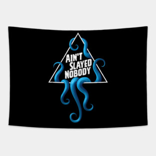 Ain't Slayed Nobody Logo 2024 Tapestry