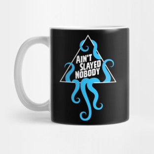 Ain't Slayed Nobody Flat Logo 2024 Mug