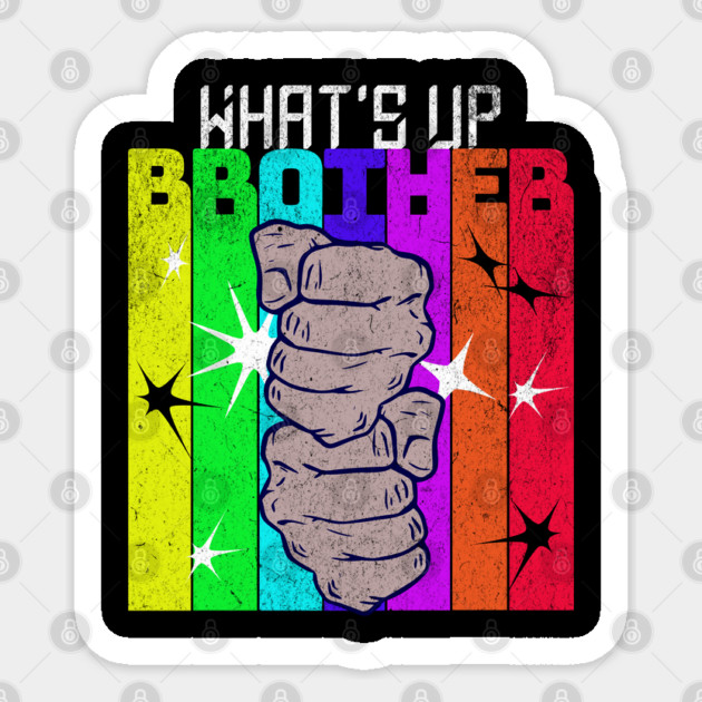 What's Up Brother? What's Up Brother! Sticker by Yesteeyear