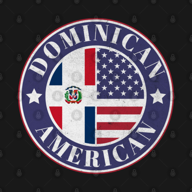 Proud Dominican-American Badge - Dominican Republic Flag by Yesteeyear