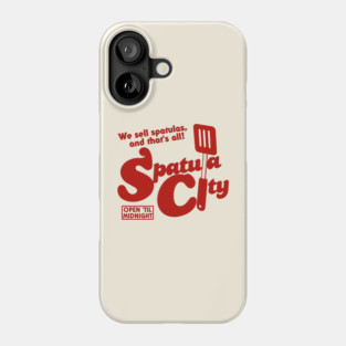 Spatula City - UHF Phone Case