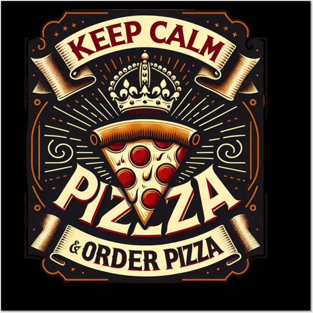 Funny Pizza Saying, Order Pizza Wall Art by logiamerch