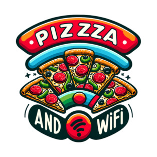Pizza and Wifi, Funny Pizza Lover T-Shirt