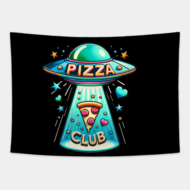 Funny Pizza Ufo, Pizza Club Tapestry by logiamerch