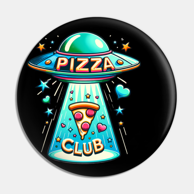 Funny Pizza Ufo, Pizza Club Pin by logiamerch