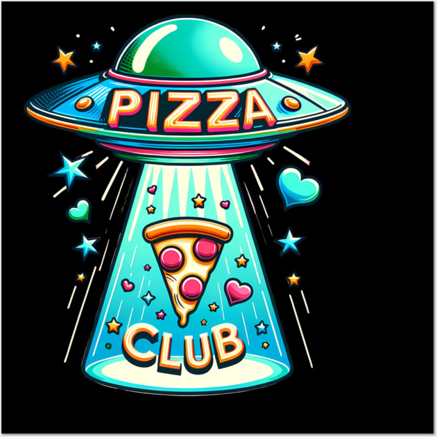 Funny Pizza Ufo, Pizza Club Wall Art by logiamerch