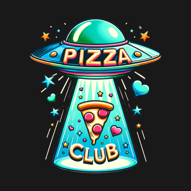 Funny Pizza Ufo, Pizza Club by logiamerch