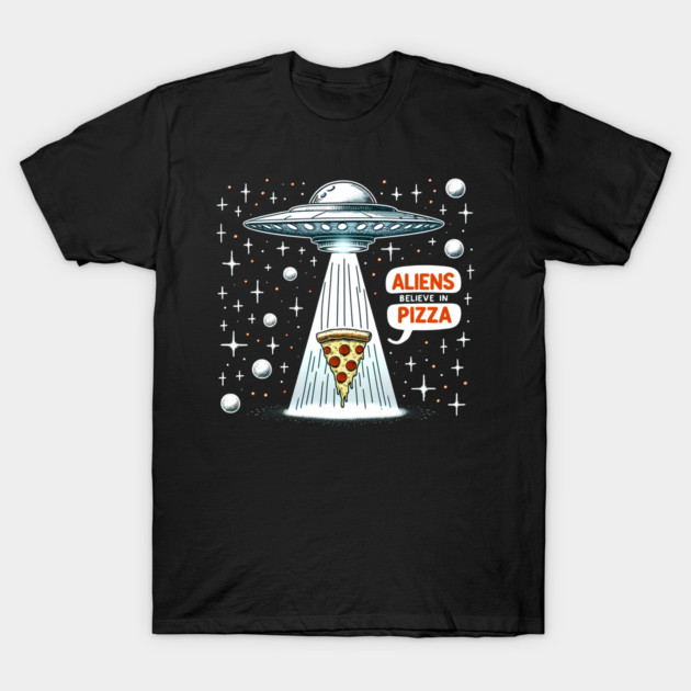 Funny Pizza blieve in Alience T-Shirt by logiamerch