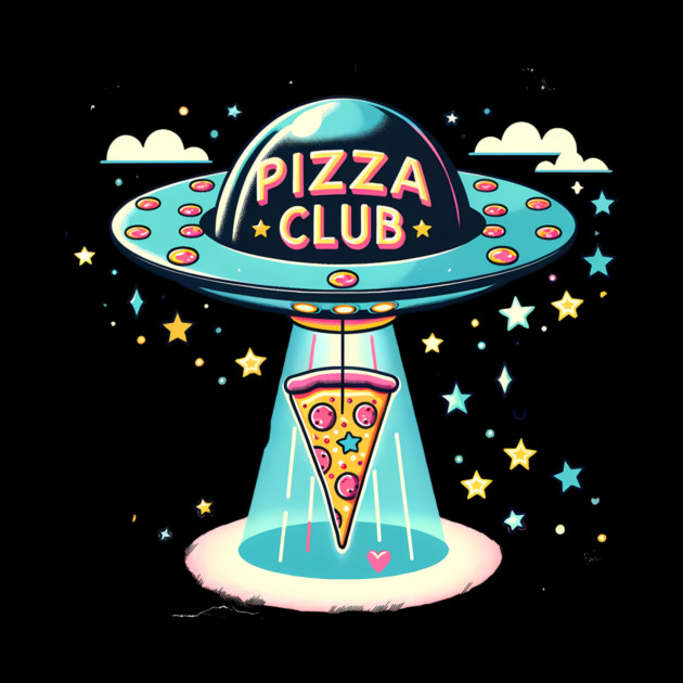 Funny Pizza Ufo, Pizza Club by logiamerch