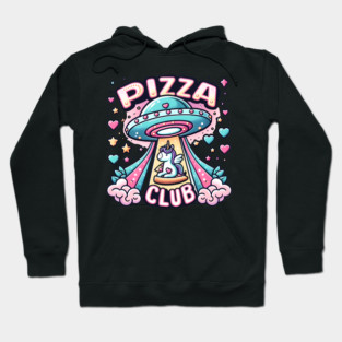 Funny Pizza , Unicorn, Ufo, Pizza Club Hoodie