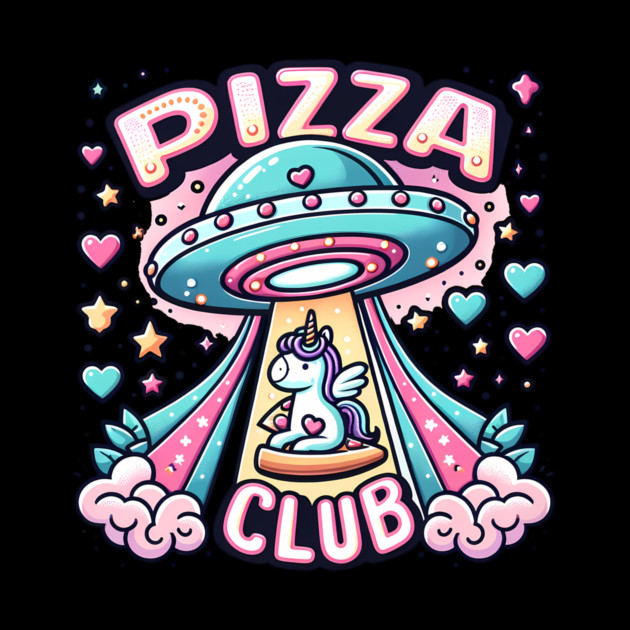 Funny Pizza , Unicorn, Ufo, Pizza Club by logiamerch