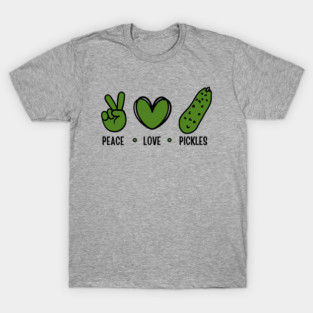 Peace Love Pickles Funny Pickle T-Shirt