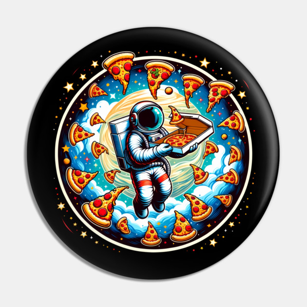 Astronaut in Space with Pizza, Love Eating Pin by logiamerch
