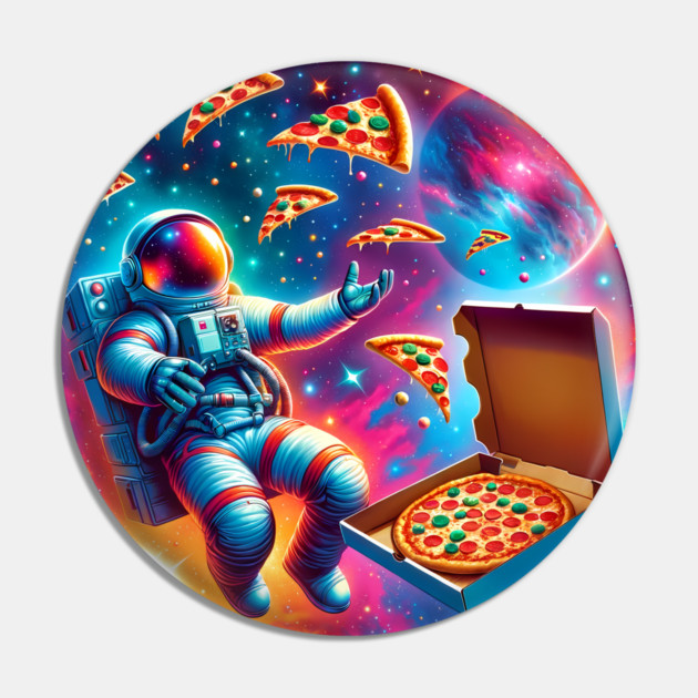 Astronaut in Space with Pizza, Love Eating Pin by logiamerch