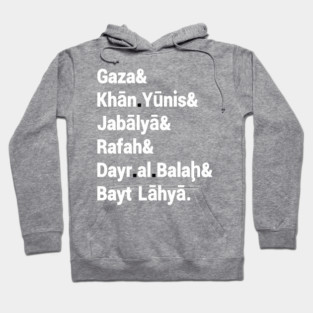 Gaza& Khān Yūnis& Jabālyā& Rafah& Dayr al Balah& Bayt Lāhyā. - Back Hoodie
