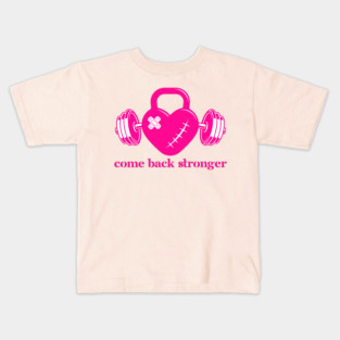 Come Back Stronger Kids T-Shirt