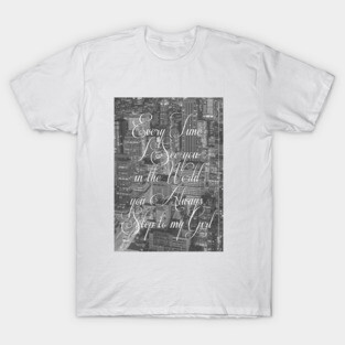 Step Lyrics T-Shirt