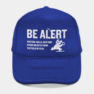 Be Alert for Foul Balls! Hat