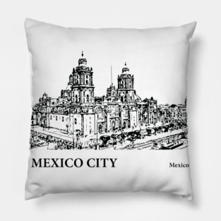 Mexico City Mexico Pillow