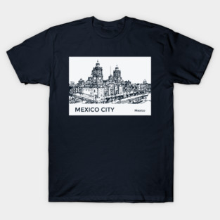 Mexico City Mexico T-Shirt