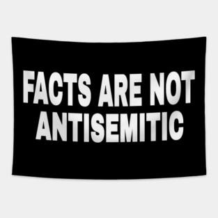FACTS ARE NOT ANTISEMITIC - White - 2-Tier- Front Tapestry