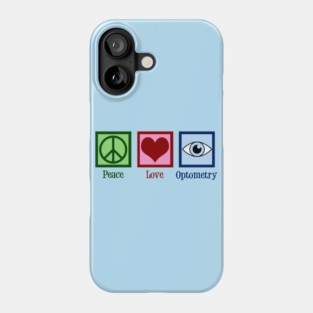 Peace Love Optometry Phone Case