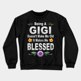 Gigi - Mothers day gigi Crewneck Sweatshirt