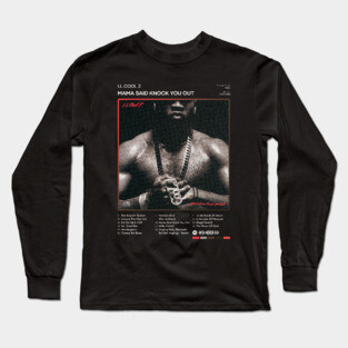 LL COOL J - Mama Said Knock You Out Tracklist Album Long Sleeve T-Shirt