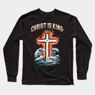 christ is king Long Sleeve T-Shirt