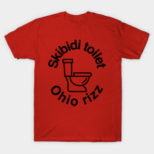 skibidi toilet ohio rizz T-Shirt