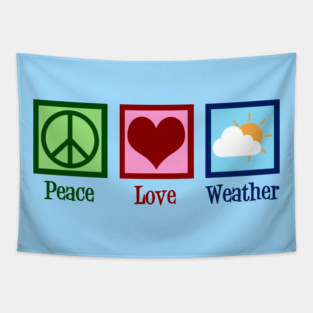Peace Love Weather Tapestry