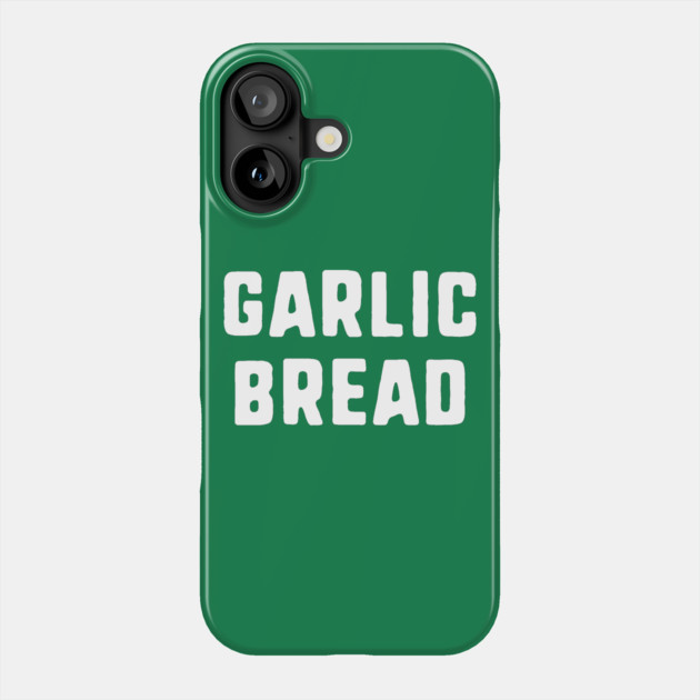 Garlic Bread Phone Case by dumbshirts
